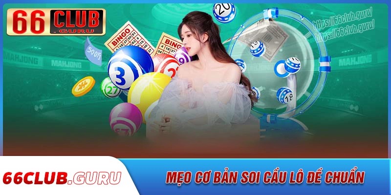 Những mẹo soi cầu lô đề bách phát bách trúng
