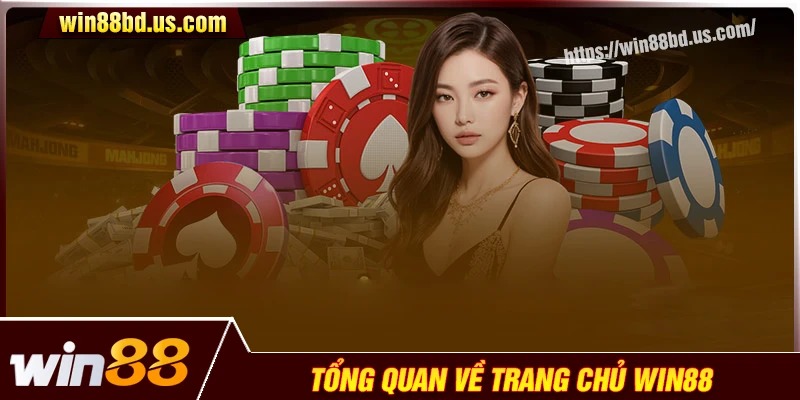 Tổng quan chung về trang chủ Win88