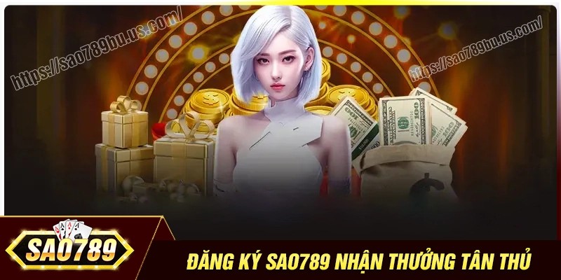 Yêu cầu bắt buộc khi đăng ký Sao789