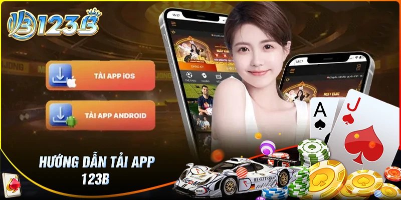 Hướng dẫn tải app 123B chi tiết đơn giản nhất